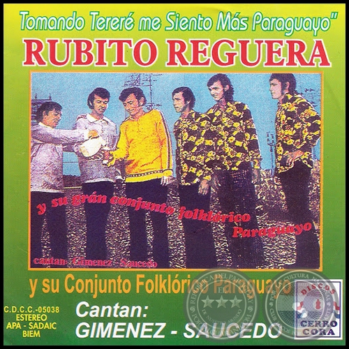 TOMANDO TERERÉ ME SIENTO MÁS PARAGUAYO - RUBITO REGUERA y su CONJUNTO FOLKLÓRICO PARAGUAYO - Año 1974